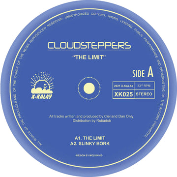 Cloudsteppers (Ciel & Dan Only) - The Limit - Artists Ciel, Dan Only Genre Tech House Release Date 6 May 2022 Cat No. XK025 Format 12