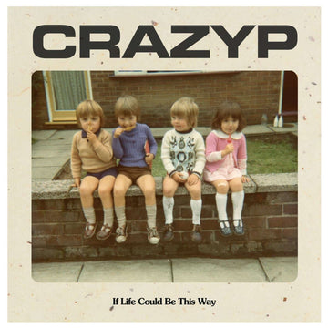 Crazy P - If Life Could Be This Way - Artists Crazy P Genre Nu-Disco Release Date March 4, 2022 Cat No. WDW7007 Format 7
