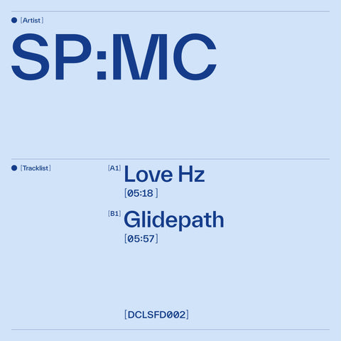 SP:MC - Love Hz / Glidepath (Vinyl) - SP:MC - Love Hz / Glidepath (Vinyl) - “The second release on Declassified carries on from where I left off with DCLSFD001, once again setting out to merge the UKG / 2-step framework with my influences from Drum & Bass - Vinyl Record