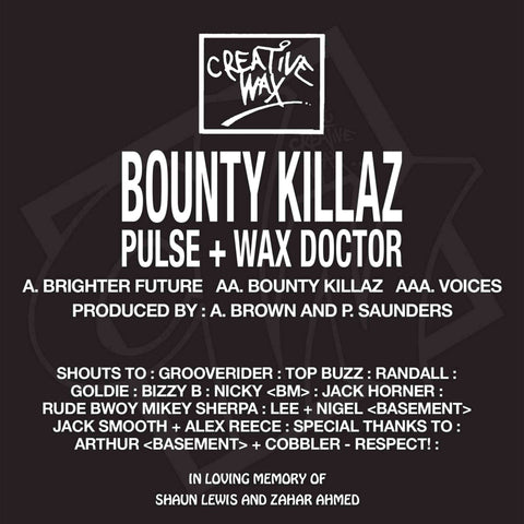 Bounty Killaz (Pulse & Wax Doctor) - Brighter Future / Bounty Killaz / Voices (Vinyl) - Bounty Killaz (Pulse & Wax Doctor) - Brighter Future / Bounty Killaz / Voices (Vinyl) - Limited Repress of 3 Underground ‘ 93 Classics.Vinyl, 12", EP, Repress - Creati - Vinyl Record