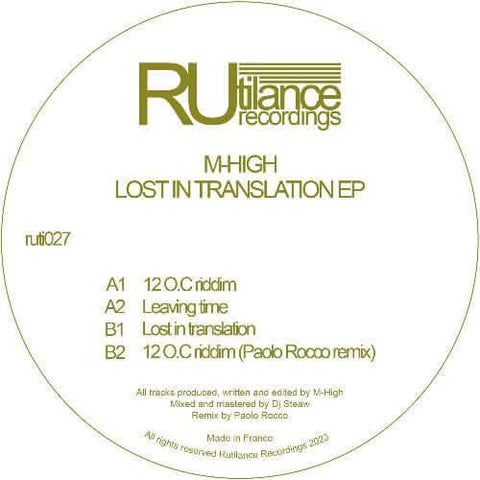 M-HIGH - Lost In Translation - Artists M-HIGH Genre Deep House Release Date 12 May 2023 Cat No. RUTI027 Format 12" Vinyl - Vinyl Record