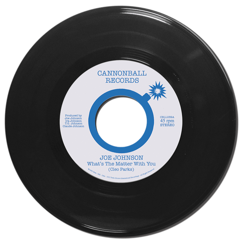 Joe Johnson - What's The Matter With You Baby - Artists Joe Johnson Genre Soul, Reissue Release Date 24 Feb 2023 Cat No. CBLL039 Format 7" Vinyl - Cannonball Records - Cannonball Records - Cannonball Records - Cannonball Records - Vinyl Record
