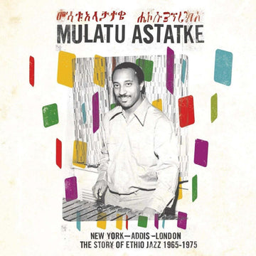 Mulatu Astatke - The Story of Ethio Jazz 1965-1975 - Artists Mulatu Astatke Genre Afro Jazz, Reissue Release Date 24 Mar 2023 Cat No. STRUT51LP Format 2 x 12