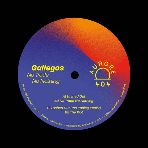 Gallegos - No Trade No Nothing - Artists Gallegos Genre Deep House, Jazzy House Release Date 24 Mar 2023 Cat No. A404006 Format 12" Vinyl - AURORE404 - Vinyl Record