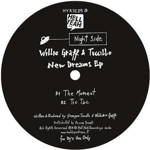Willie Graff & Tuccillo - New Dreams - Artists Willie Graff Tuccillo Genre Deep House, Downtempo Release Date Cat No. HYR7225 Format 12" Vinyl - Hell Yeah - Hell Yeah - Hell Yeah - Hell Yeah - Vinyl Record
