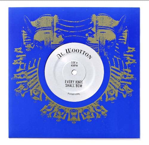 Al Wootton - Every Knee Shall Bow / Every Tongue Confess 7"