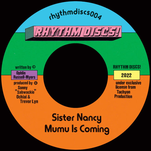 Sister Nancy - Mumu Is Coming - Artists Sister Nancy Lady Patra Genre Dancehall Release Date 8 Jul 2022 Cat No. RHYTHMDISCS004 Format 7" Vinyl - Rhythm Discs! - Rhythm Discs! - Rhythm Discs! - Rhythm Discs! - Vinyl Record