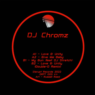 DJ Chromz - Love & Unity - Artists DJ Chromz Genre Jungle, Hardcore Release Date 10 June 2022 Cat No. DRPT003 Format 12