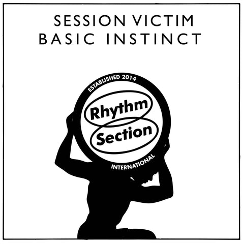 Session Victim - Basic Instinct - Artists Session Victim Genre Deep House Release Date 27 May 2022 Cat No. RS035LP Format 12" Vinyl - Rhythm Section INTL - Rhythm Section INTL - Rhythm Section INTL - Rhythm Section INTL - Vinyl Record