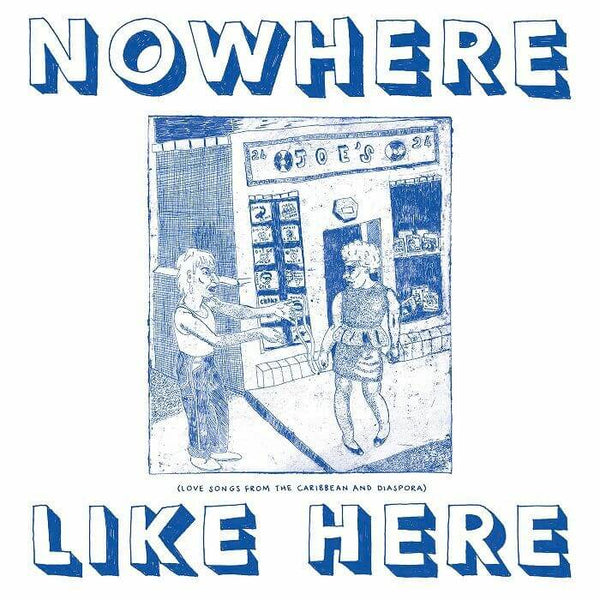 Various - Nowhere Like Here: Love Songs From The Caribbean & Diaspora Vinyl