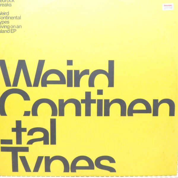 Weird Continental Types - Living On An Island EP Vinyl