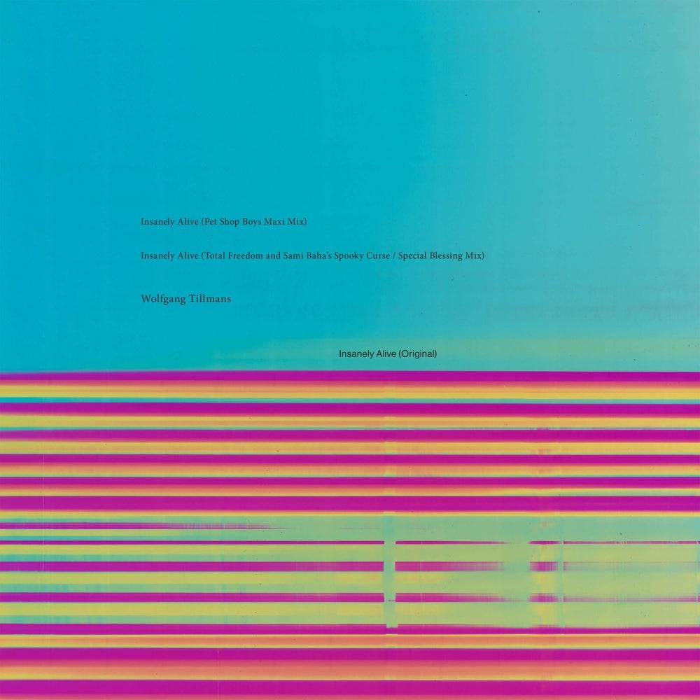 Wolfgang Tillmans - Insanely Alive (Pet Shop Boys, Total Freedom Remix) Vinyl