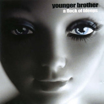 Younger Brother - A Flock Of Bleeps Vinyl Vinly Record